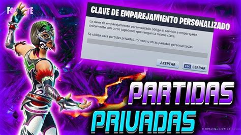 Partidas Personalizadas Fortnite Costa Este Partidas Privadas Youtube