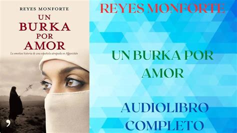 UN BURKA POR AMOR REYES MONFORTE AUDIOLIBRO COMPLETO