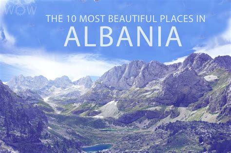 The 10 Most Beautiful Places In Albania 2024 WOW Travel Most