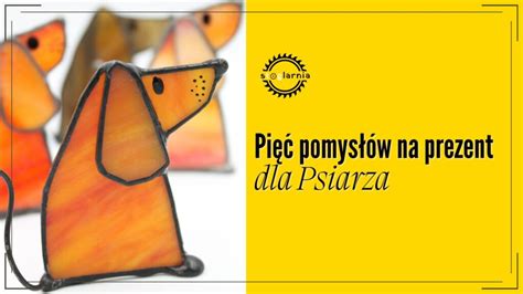 5 pomysłów na prezent dla Psiarza SToGlarnia