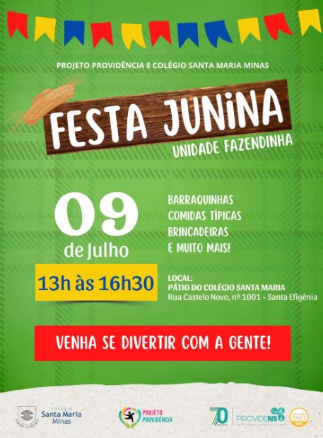 Projeto Provid Ncia E Col Gio Santa Maria Minas Promovem Festa Junina