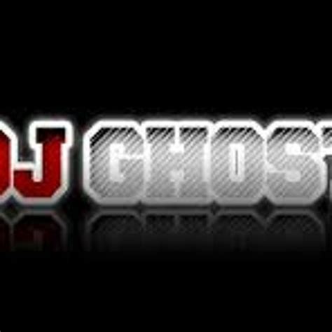 Stream DJ Ghost Music Listen To Songs Albums Playlists For Free On