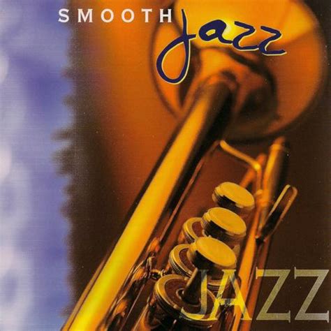 Smooth Jazz By Various Artists Pandora