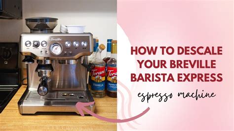 How To Descale Your Breville Barista Express YouTube