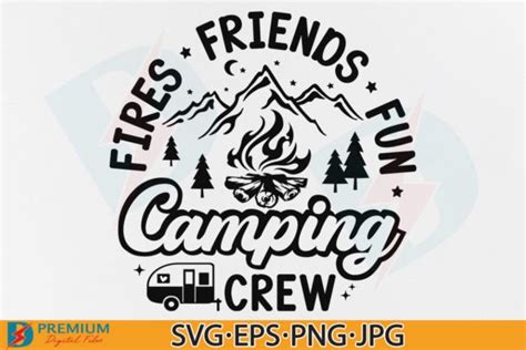 Fires Friends Fun Camping Crew SVG Camp Graphic By Premium Digital