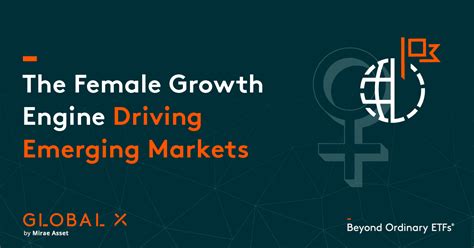 The Female Growth Engine Driving Emerging Markets Global X ETFs