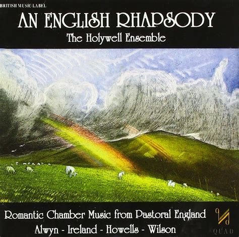 Alwyn Ireland Howells Wilson An English Rhapsody Romantic Chamber