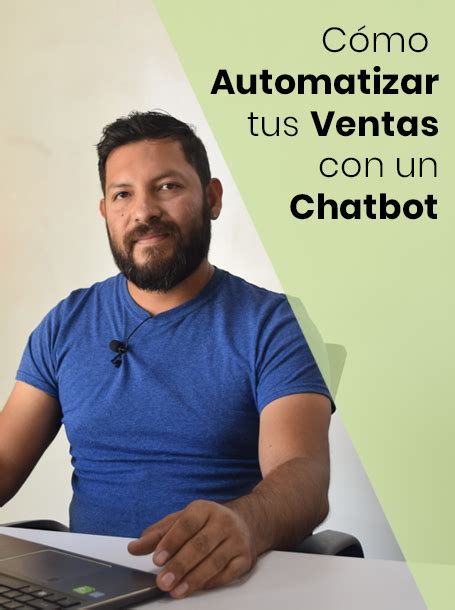 C Mo Automatizar Tus Ventas Con Un Chatbot