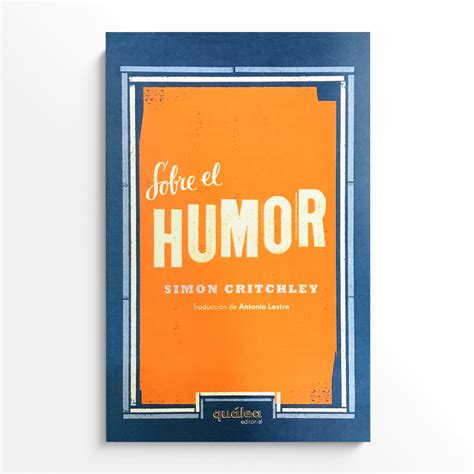 SIMON CRITCHLEY | Sobre el humor – La Llama Store