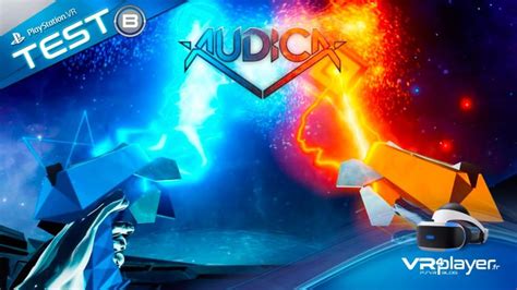 Playstation Vr Audica Le Jeu De Rythme Enfin Dat Sur Psvr