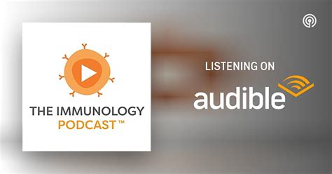 The Immunology Podcast Podcasts On Audible