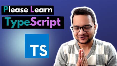 00 Typescript Course Please Learn Typescript Youtube