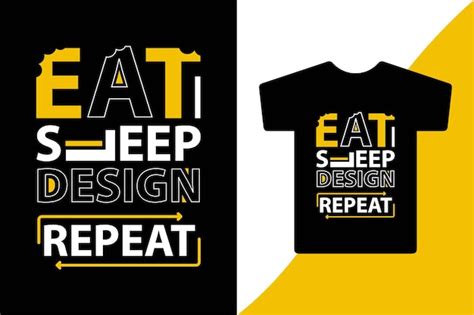 Premium Vector Eat Sleep Design Repeat T Shirt Design