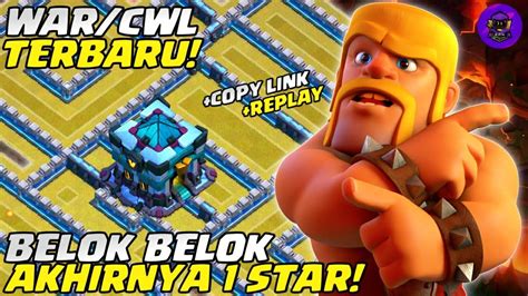 Base War Cwl Th Anti Bintang Replay Anti Bintang