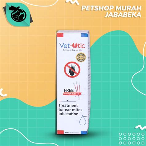 Jual Obat Tetes Telinga Hewan Kucing Anjing Ear Mites Vet Otic Kutu