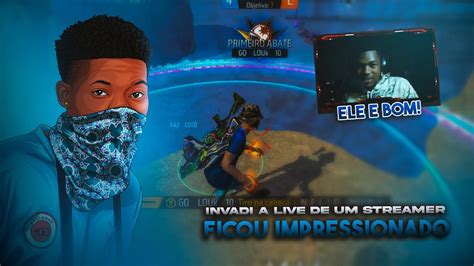 INVADI A LIVE DE UM STREAMER E DESAFIEI ELE NO X1 Free Fire YouTube