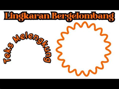 Cara Mudah Membuat Lingkaran Bergelombang Dan Teks Melengkung Youtube