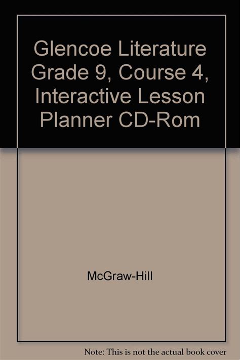 Glencoe Literature Grade 9 Course 4 Interactive Lesson Planner Cd Rom