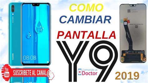 Huawei Y9 2019 Prime Cambió De Pantalla Youtube