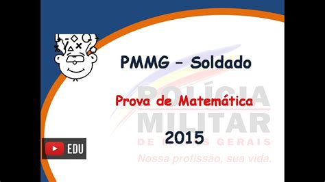 PMMG Soldado 2015 CFSd QPPM 2016 Prova Matemática YouTube