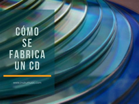 C Mo Se Fabrica Un Cd