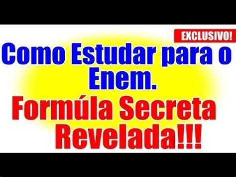 Como Estudar para o Enem Fórmula Secreta Revelada YouTube