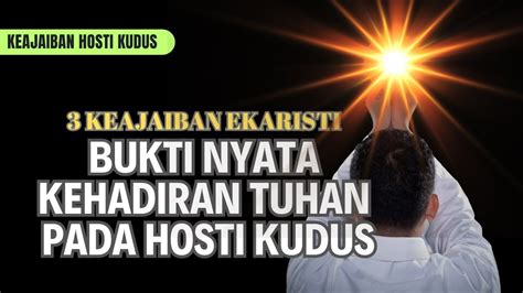 BUKTI TUHAN HADIR PADA PERAYAAN EKARISTI Katolik Ajaib Kisahnyata