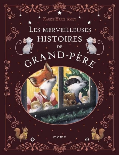 Les merveilleuses histoires de grand père 9782728931873 Karine Marie