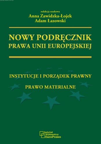 Nowy Podr Cznik Prawa Unii Europejskiej Instytucje I Porz Dek Prawny