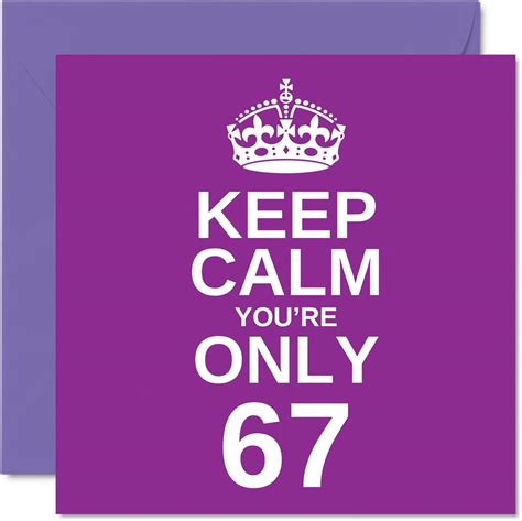 Funny 67th Birthday Cards For Men Woman Keep Calm Fun Happy