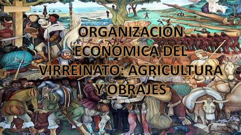 Organizaci N Econ Mica Del Virreinato Cristian Udocz