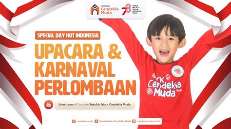 LIVE SPECIAL DAY 17 AGUSTUS UPACARA DAN KARNAVAL LOMBA TK ISLAM