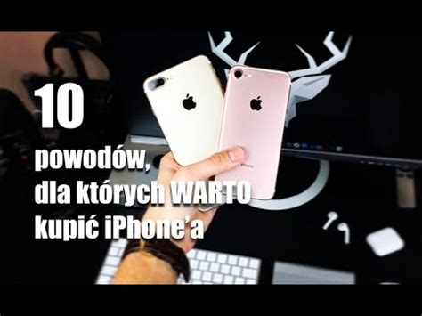 10 powodów dla których WARTO kupić iPhone a OPINIA PL YouTube