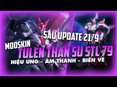 Mod Skin Tulen Thần Sứ STL 79 S3 2023 Sau Update 21 9 Full Hiệu Ứng