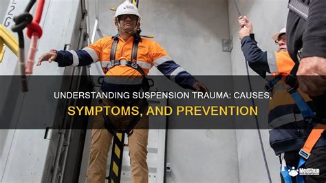 Understanding Suspension Trauma Causes Symptoms And Prevention MedShun