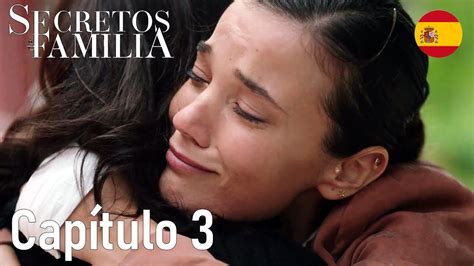 Secretos de Familia Capítulo 3 Español Secretos de Familia Serie