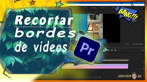 C Mo Recortar Los Bordes De Un V Deo Adobe Premiere Pro Youtube