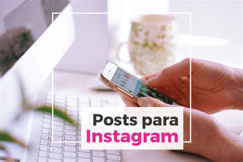 Guia Completo De Como Criar Posts Para O Instagram Do Seu Neg Cio