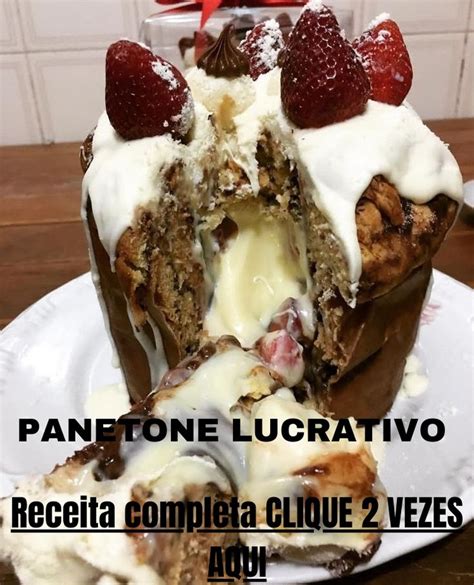 Panetone Lucrativo Panetones Caseiros Receitas Sobremesas