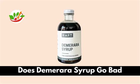 Does Demerara Syrup Go Bad | You Should Know