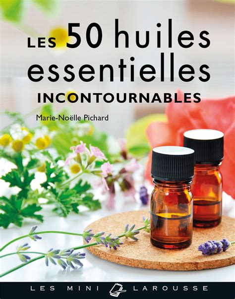 Livre Huiles Essentielles Notre Top Des Meilleurs En