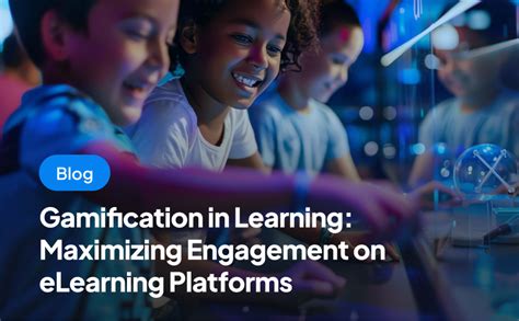 Maximize ELearning Engagement With Gamification