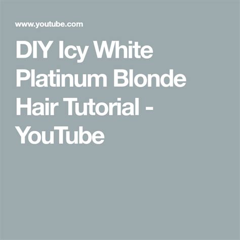 Diy Icy White Platinum Blonde Hair Tutorial Youtube Blonde Hair