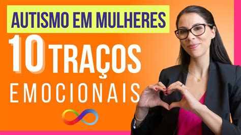 Autismo em mulheres 10 traços emocionais do espectro feminino YouTube