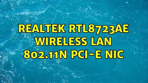 RealTek RTL8723AE Wireless Lan 802 11n PCI E NIC YouTube