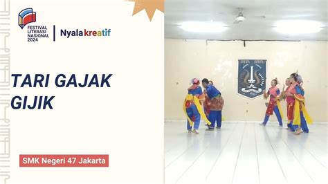 Nyalakreatif Smk Negeri Jakarta Tari Gajak Gijik Tari Kreasi