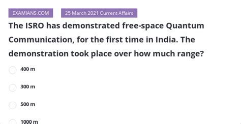 The Isro Has Demonstrated Free Space Quantum Communication For The First Time In India The