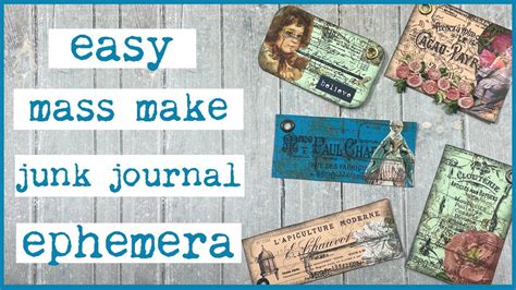 Easy Mass Make Junk Journal Ephemera Youtube