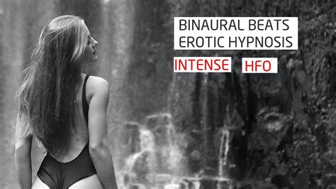 Binaural Beats Erotic Hypnosis With Asmr Intense Hfo Edging Youtube