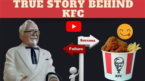 How Kfcs Colonel Sanders Failed 1009 Times And Became Successful